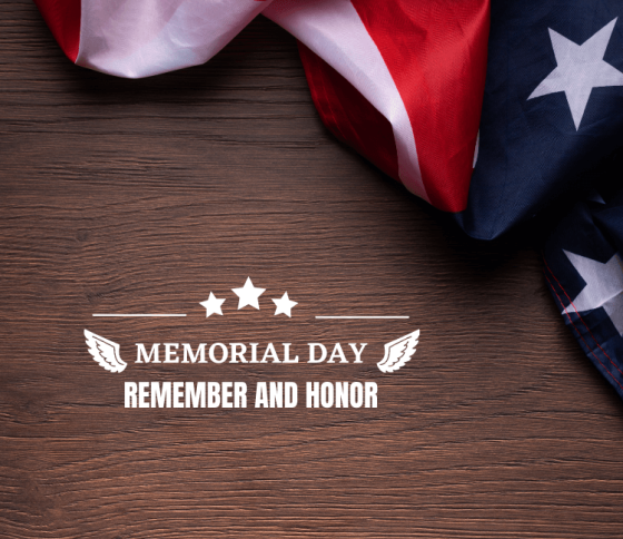Memorial Day - Remember and Honor